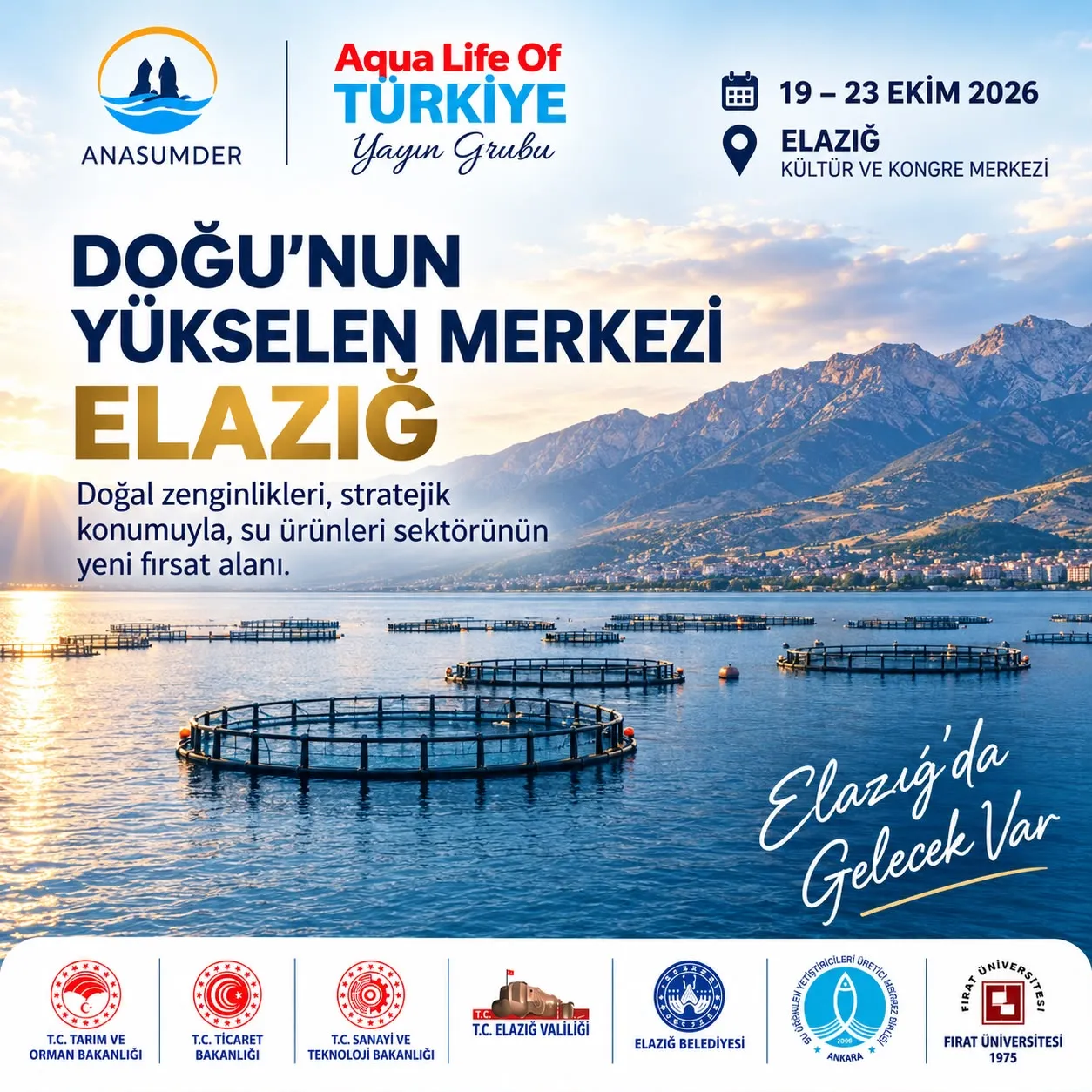 ELAZIĞ, SU ÜRÜNLERİ SEKTÖRÜNÜN DÜNYAYA AÇILAN YENİ ROTASI OLACAK